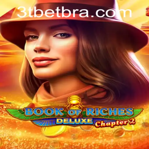 Explore o Novo Capítulo de Aventura: Book of Riches Deluxe Chapter 2 no 3TBET.COM
